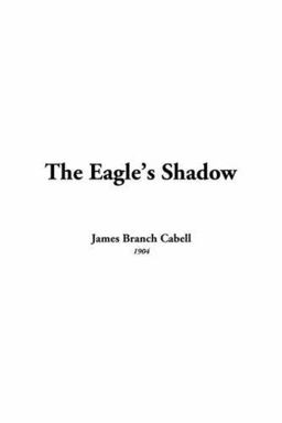 The Eagle's Shadow The Eagle's Shadow