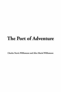 The Port of Adventure The Port of Adventure