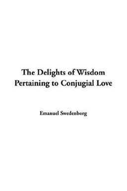 Delights of Wisdom Pertaining to Conjugi