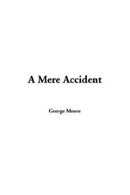 A Mere Accident