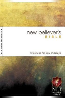 New Believer's Bible  9781414302546 Front Cover