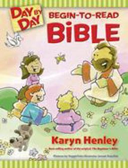 Day by Day Begin-to-Read Bible  9781414309347 Front Cover