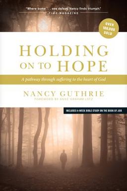 Holding on to Hope A Pathway Through Suffering to the Heart of God  9781414312965 Front Cover