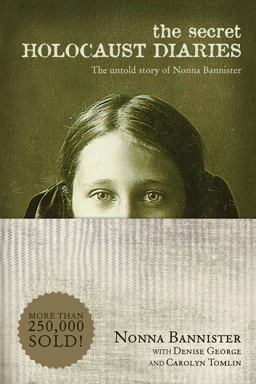 Secret Holocaust Diaries The Untold Story of Nonna Bannister  9781414325477 Front Cover