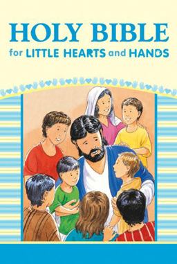 Holy Bible for Little Hearts and Hands NLT