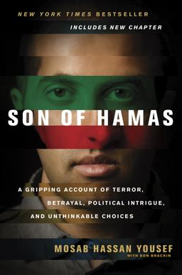 Son of Hamas A Gripping Account of Terror, Betrayal, Political Intrigue, and Unthinkable Choices  9781414333083 Front Cover