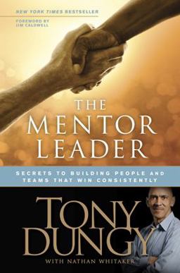 Mentor Leader Secrets to Building People and Teams That Win Consistently  9781414338040 Front Cover