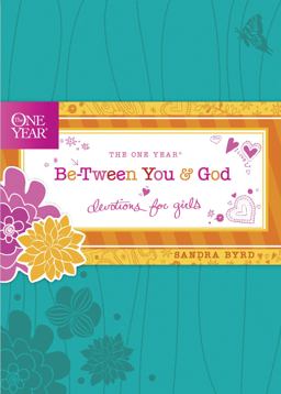 One Year Be-Tween You and God Devotions for Girls  9781414362458 Front Cover