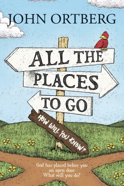 All the Places to Go ... How Will You Know?