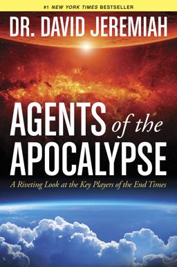 Agents of the Apocalypse A Riveting Look at the Key Players of the End Times  9781414380490 Front Cover