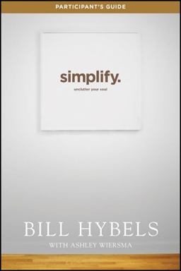 Simplify Participant's Guide Unclutter Your Soul  9781414391250 Front Cover