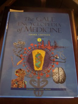 The Gale Encyclopedia of Medicine