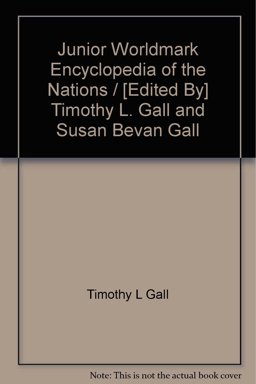 Junior Worldmark Encyclopedia of the Nations/[edited By] Timothy L. Gall and Susan Bevan Gall