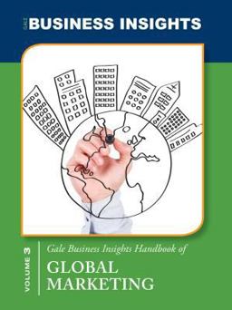 Gale Business Insights Handbooks of Global Markting