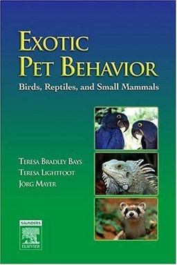 Exotic Pet Behavior Birds, Reptiles, and Small Mammals  9781416000099 Front Cover
