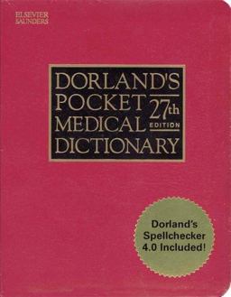 Dorland's Pocket Medical Dictionary 27th 9781416001010 Front Cover