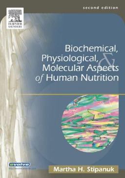 Biochemical, Physiological and Molecular Aspects of Human Nutrition 2nd 9781416002093 Front Cover