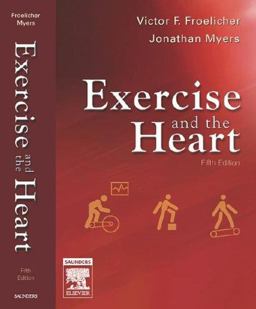 Exercise and the Heart 5th 9781416003113 Front Cover