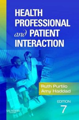 Health Professional and Patient Interaction Health Professional and Patient Interaction