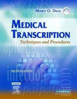 Medical Transcription Techniques and Procedures 6th 9781416023470 Front Cover