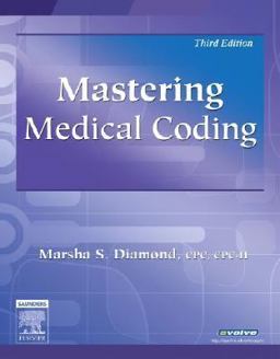 Mastering Medical Coding 3rd 9781416023951 Front Cover