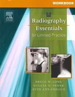 Workbook for Radiography Essentials for Limited Practice 2nd 9781416025023 Front Cover