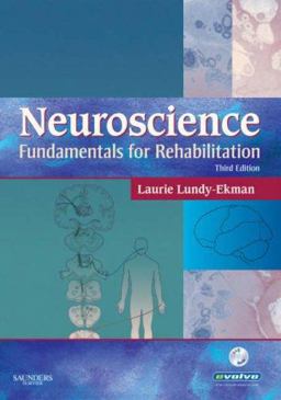 Neuroscience Fundamentals for Rehabilitation 3rd 9781416025788 Front Cover