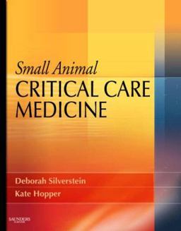 Small Animal Critical Care Medicine  9781416025917 Front Cover