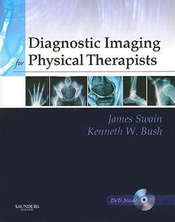 Diagnostic Imaging for Physical Therapists  9781416029038 Front Cover