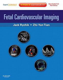 Fetal Cardiovascular Imaging: a Disease Based Approach Expert Consult Premium Edition: Enhanced Online Features and Print  9781416031727 Front Cover