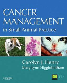 Cancer Management in Small Animal Practice  9781416031833 Front Cover