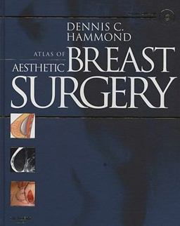 Atlas of Aesthetic Breast Surgery  9781416031840 Front Cover