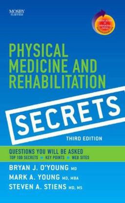 Physical Medicine and Rehabilitation Secrets 3rd 9781416032052 Front Cover