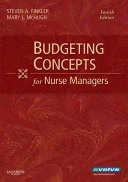 Budgeting Concepts for Nurse Managers 4th 9781416033417 Front Cover