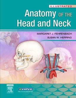 Illustrated Anatomy of the Head and Neck 3rd 9781416034032 Front Cover