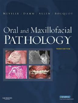 Oral and Maxillofacial Pathology 3rd 9781416034353 Front Cover