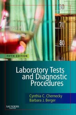 Laboratory Tests and Diagnostic Procedures 5th 9781416037040 Front Cover