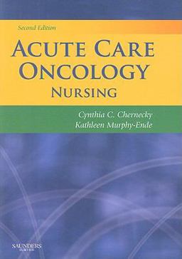 Acute Care Oncology Nursing 2nd 9781416037347 Front Cover