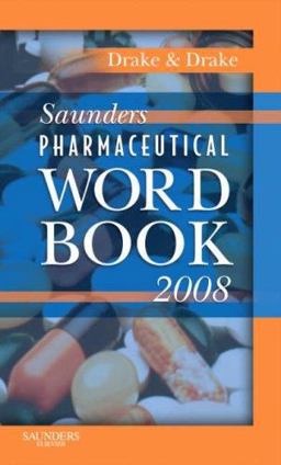 Saunders Pharmaceutical Word Book 2008  9781416037675 Front Cover