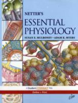 Netter's Essential Physiology With STUDENT CONSULT Online Access  9781416041962 Front Cover
