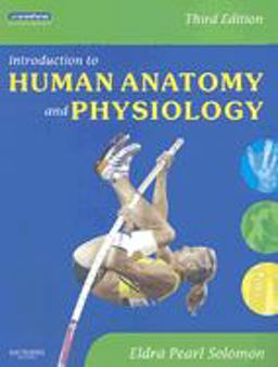 Introduction to Human Anatomy and Physiology 3rd 9781416044055 Front Cover