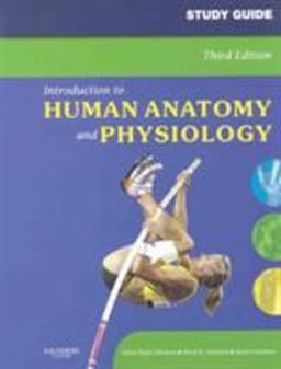 Study Guide for Introduction to Human Anatomy and Physiology Study Guide for Introduction to Human Anatomy and Physiology