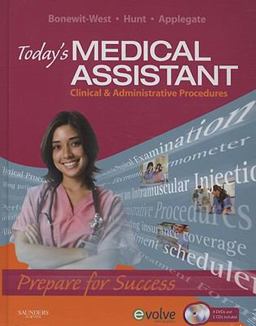 Today's Medical Assistant Clinical and Administrative Procedures  9781416044321 Front Cover