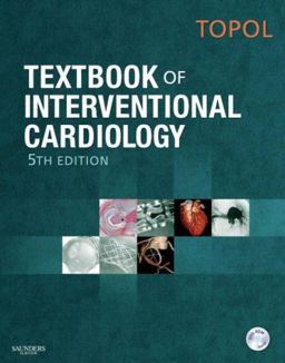 Textbook of Interventional Cardiology 5th 9781416048350 Front Cover