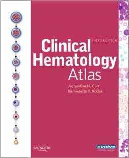 Clinical Hematology Atlas 3rd 9781416050391 Front Cover