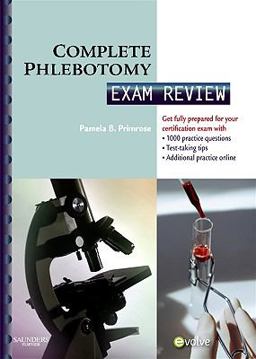 Complete Phlebotomy Exam Review  9781416053316 Front Cover