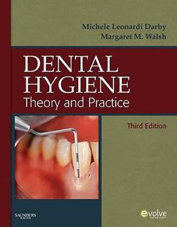Dental Hygiene Theory and Practice 3rd 9781416053576 Front Cover