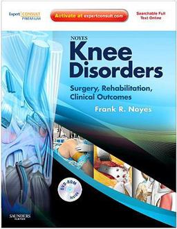 Knee Disorders Surgery, Rehabilitation, Clinical Outcomes  9781416054740 Front Cover