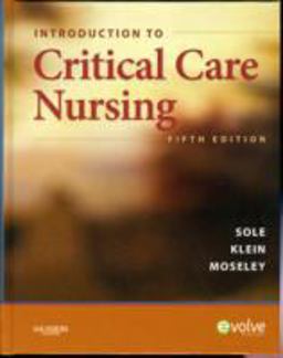 Introduction to Critical Care Nursing 5th 9781416056560 Front Cover