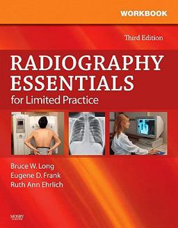 Workbook and Licensure Exam Prep for Radiography Essentials for Limited Practice